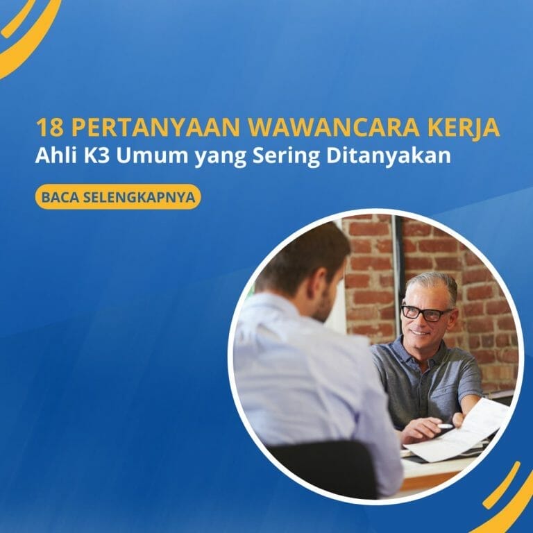 18 Pertanyaan Wawancara Kerja Ahli K3 Umum yang Sering Ditanyakan