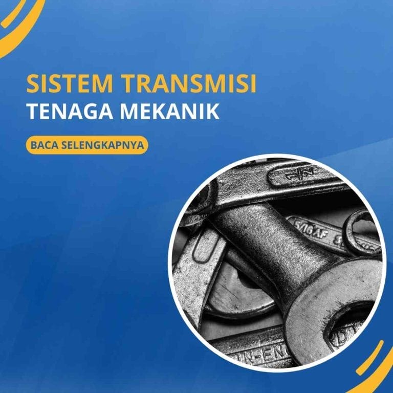 Sistem Transmisi Tenaga Mekanik
