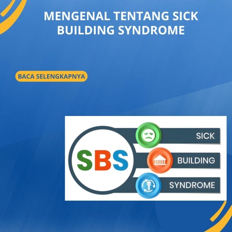 Mengenal Tentang Sick Building Syndrome