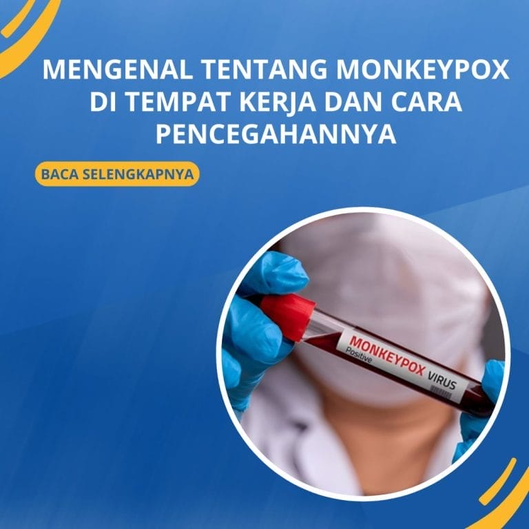 Mengenal Tentang Monkeypox di Tempat Kerja dan Cara Pencegahannya